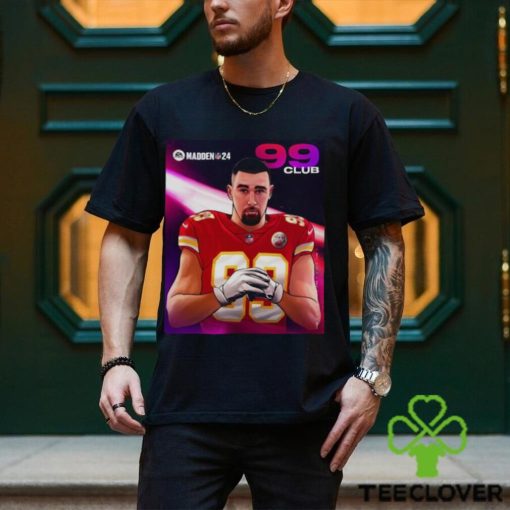 Travis Kelce Kansas City Madden 24 99 Club 2023 Shirt