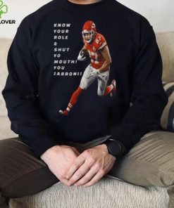 Travis Kelce Know Your Role and Shut Yo mouth You Jabron shirt
