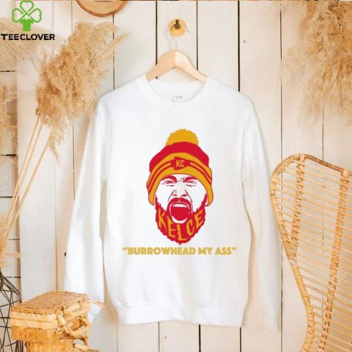 Travis Kelce Screams Burrowhead My Ass Shirt