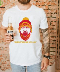 Travis Kelce Screams Burrowhead My Ass Shirt