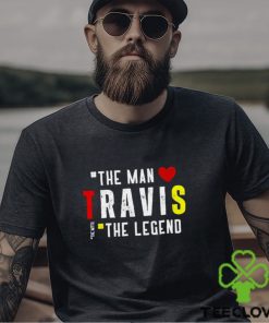 Travis The Man The Legend The Myth Shirt