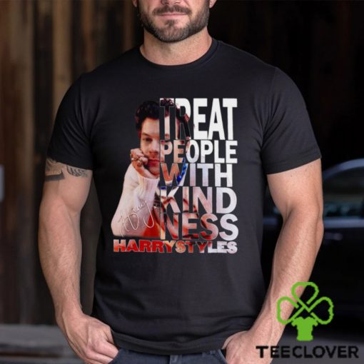 Treat People With Kind Ness Harry Styles T Shirt