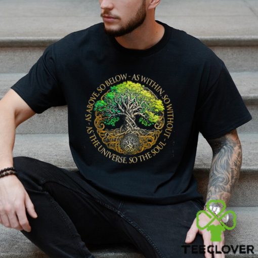 Tree of Life So The Soul Shirt