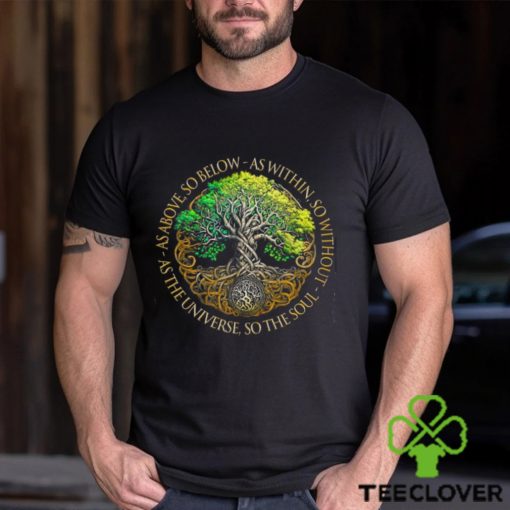 Tree of Life So The Soul Shirt