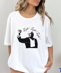 Trending Fight Fight Fight Trump Shooting Alive T shirt