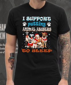 Trending I support putting animal abusers to sleep shirt