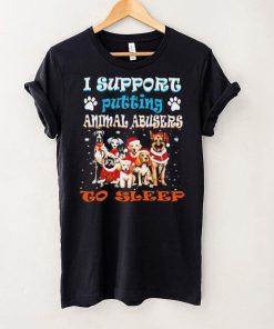 Trending I support putting animal abusers to sleep hoodie, sweater, longsleeve, shirt v-neck, t-shirt