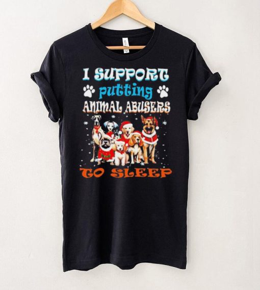 Trending I support putting animal abusers to sleep hoodie, sweater, longsleeve, shirt v-neck, t-shirt