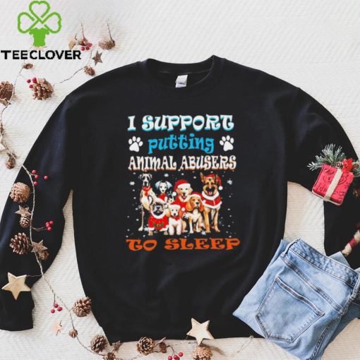 Trending I support putting animal abusers to sleep hoodie, sweater, longsleeve, shirt v-neck, t-shirt