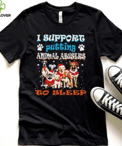 Trending I support putting animal abusers to sleep hoodie, sweater, longsleeve, shirt v-neck, t-shirt