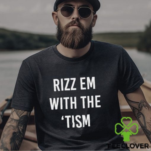 Trending Rizz em with the ’tism shirt