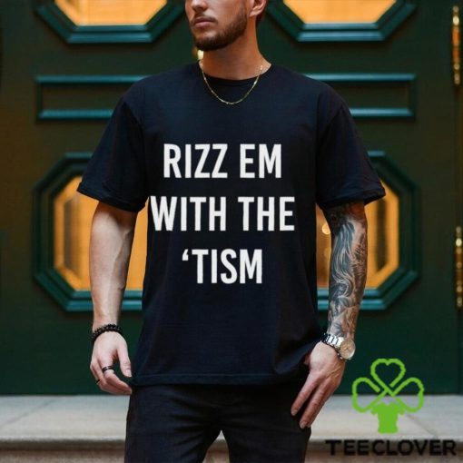 Trending Rizz em with the ’tism shirt