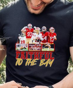 Trending San Francisco 49ers Faithful to the Bay hoodie, sweater, longsleeve, shirt v-neck, t-shirt