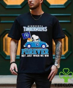 Trending Snoopy and Woodstock driving car Minnesota Timberwolves forever not just when we win shirt