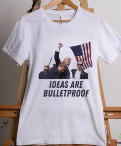 Trending Trump Assassination Attempt Trump Ideas Are Bulletproof T shirt