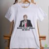 Official Trump Never Surrender Shirt