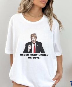 Trending Trump Assassination Never Fight Uphill Me Boys Trump 2024 T shirt