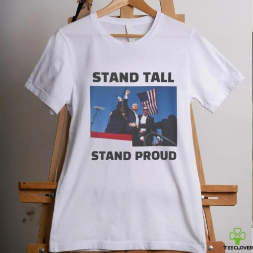Trending Trump Assassination Trump Stand Tall Stand Proud T shirt