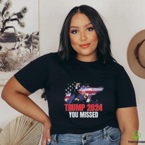 Trending Trump Shot Assassination Attempt Donald Trump Bloody Ear You Missed T shirt
