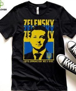 Trending Ukrainian President Volodymyr Zelensky I Need Ammunition shirt 9176b5 0