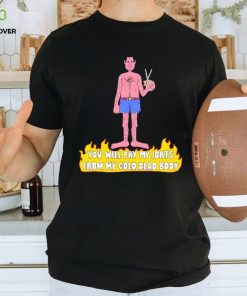 Trending You will pry my jorts from my cold dead body shirt