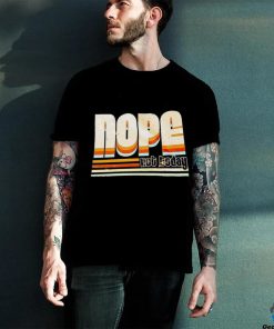 Trending nope not today shirt