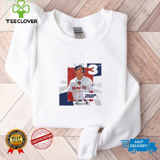 Trevor story 3hr Boston red sox mlb hoodie, sweater, longsleeve, shirt v-neck, t-shirt