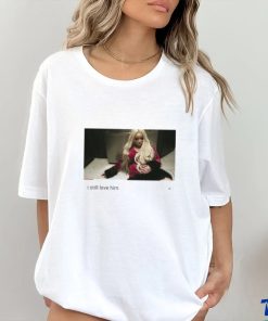 Trisha Paytas I Still Love Him Shirt