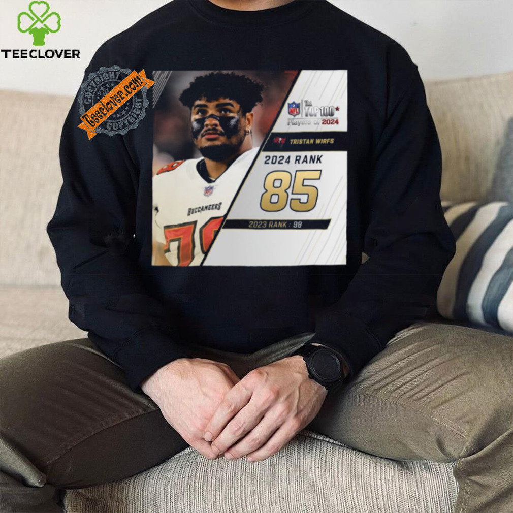Tristan Wirfs Rank 85 The NFL Top 100 Player Of 2024 T Shirt Tristan Wirfs Rank 85 The NFL Top 100 Player Of 2024 T Shirt