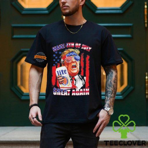 Trmp Miler Lite Make 4th of July Great Again Shirt