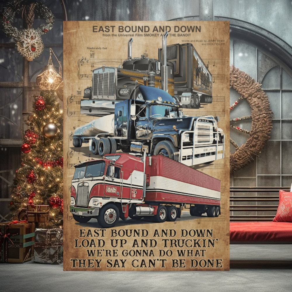 Truck Driver Poster East Bound And Down Truck Driver Poster East Bound And Down