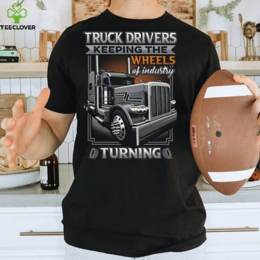 Truck Drivers Tshirt