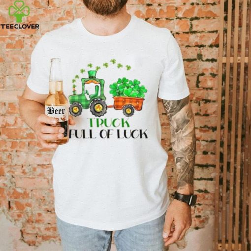 Truck Full Of Luck St. Paddy’s Day Shirt