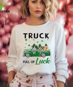 Truck Full Of Luck hoodie, sweater, longsleeve, shirt v-neck, t-shirt