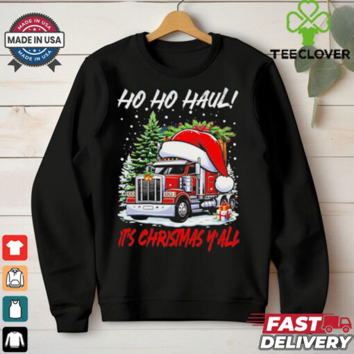 Truck Santa hat Ho ho haul it’s Christmas y’all shirt