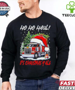 Truck Santa hat Ho ho haul it’s Christmas y’all shirt