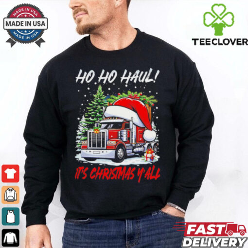 Truck Santa hat Ho ho haul it’s Christmas y’all shirt