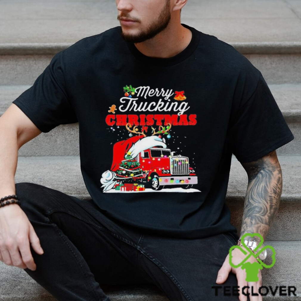 Trucker Christmas   Merry Trucking Christmas Trucker T Shirt Trucker Christmas   Merry Trucking Christmas Trucker T Shirt
