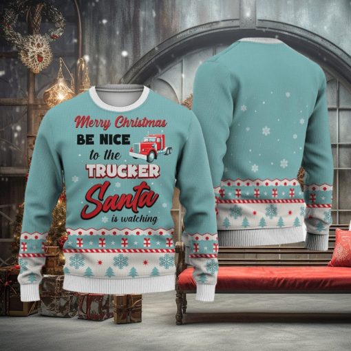 Trucker Merry Christmas Be Nice Sweater Trending For Men And Women Gift Holidays