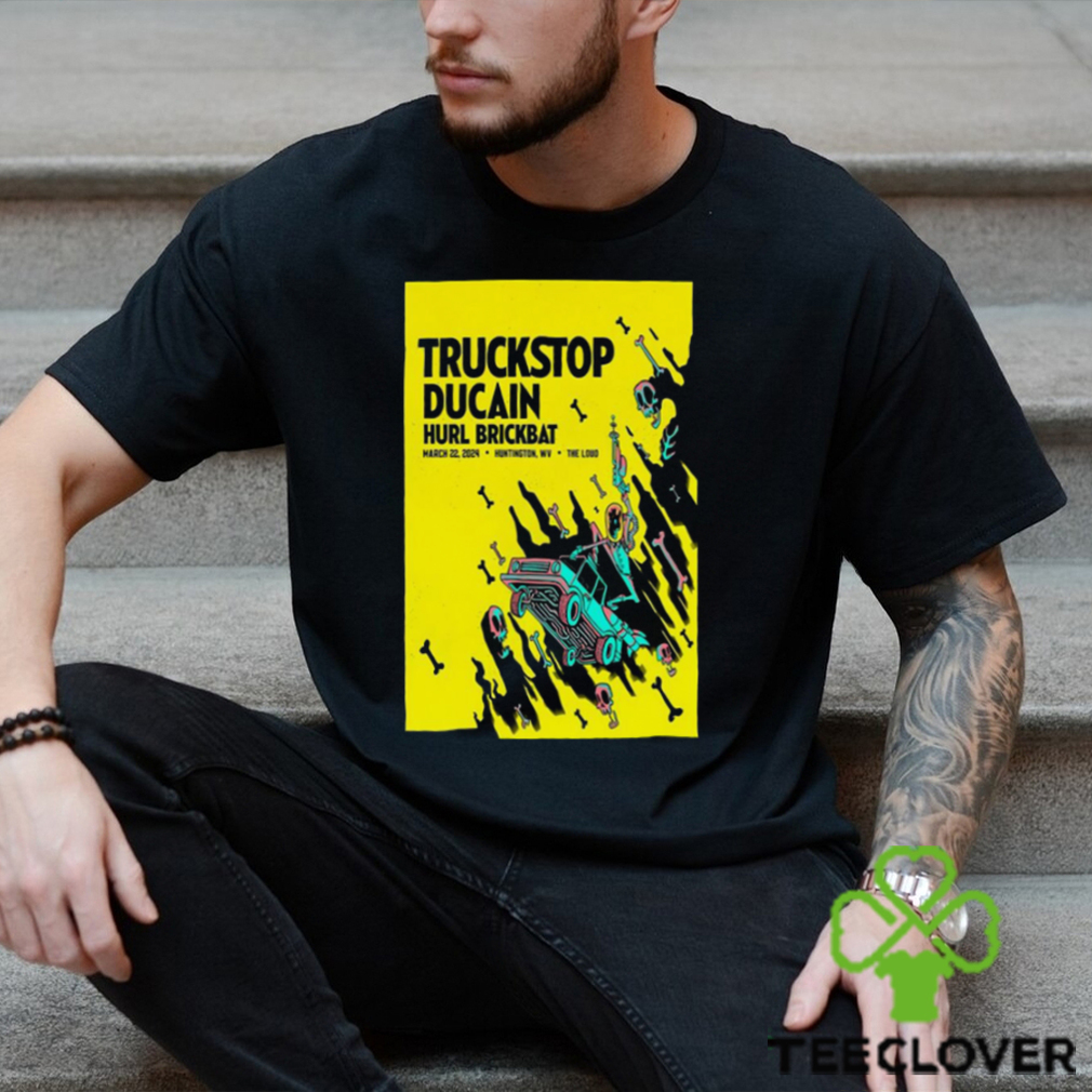 Truckstop Ducain The Loud Mar 22 2024 Poster Shirt Truckstop Ducain The Loud Mar 22 2024 Poster Shirt
