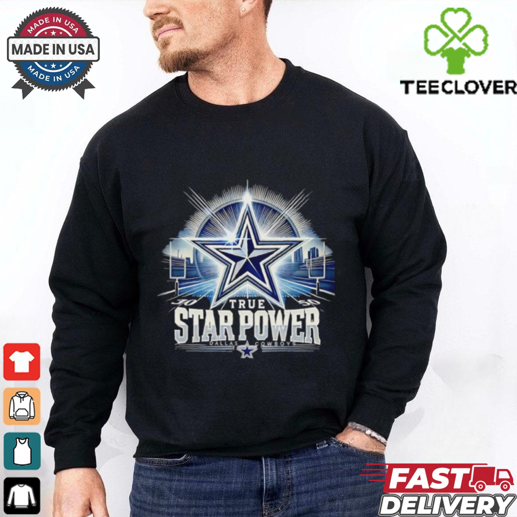 True star power Dallas Cowboys shirt True star power Dallas Cowboys shirt