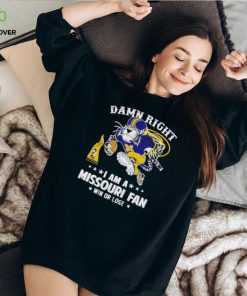 Truman the Tiger damn right I am a Missouri fan win or lose hoodie, sweater, longsleeve, shirt v-neck, t-shirt