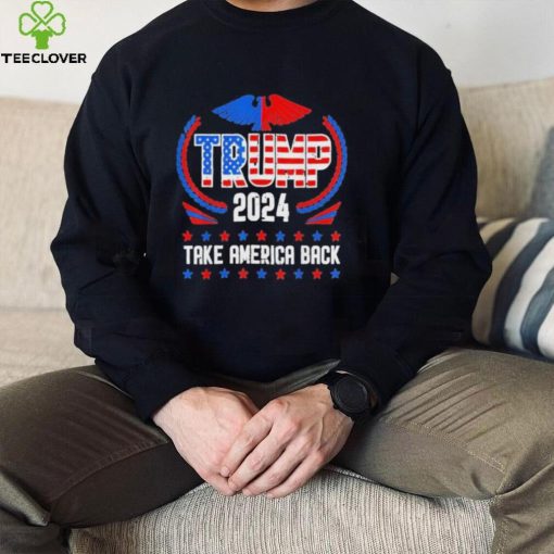 Trump 2024 American us flag take America back for Trump hoodie, sweater, longsleeve, shirt v-neck, t-shirt