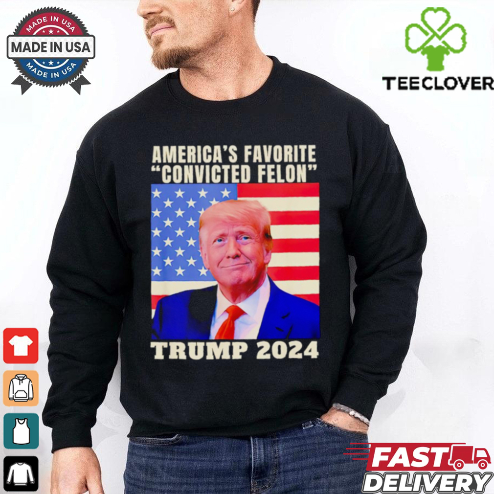 Trump 2024 America’s favorite convicted felon American flag Election 2024 shirt Trump 2024 America’s favorite convicted felon American flag Election 2024 shirt