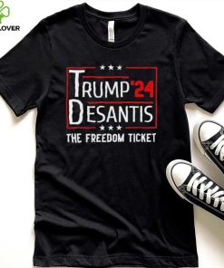 Trump 2024 Desantis The Free Ticket T Shirt