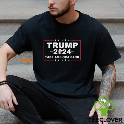 Trump 2024 Ears Take Amrica Back T Shirt