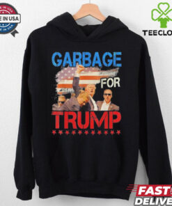 Trump 2024 Election Proud To Be Garbage Vote Trump President Trump Fight Fight Fight We Voting For Trump T shirt