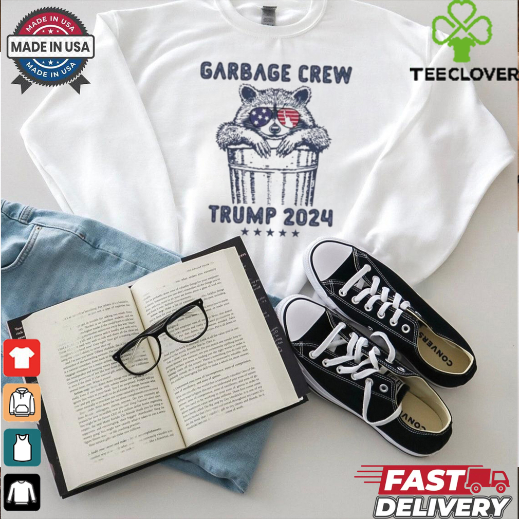 Trump 2024 Garbage Crew Raccoon T Shirt Trump 2024 Garbage Crew Raccoon T Shirt