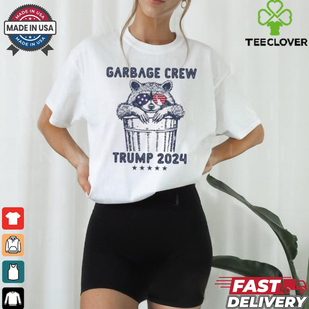 Trump 2024 Garbage Crew Raccoon T Shirt Trump 2024 Garbage Crew Raccoon T Shirt