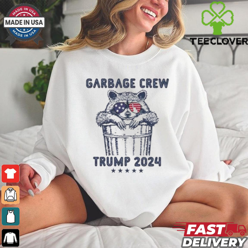 Trump 2024 Garbage Crew Raccoon T Shirt Trump 2024 Garbage Crew Raccoon T Shirt